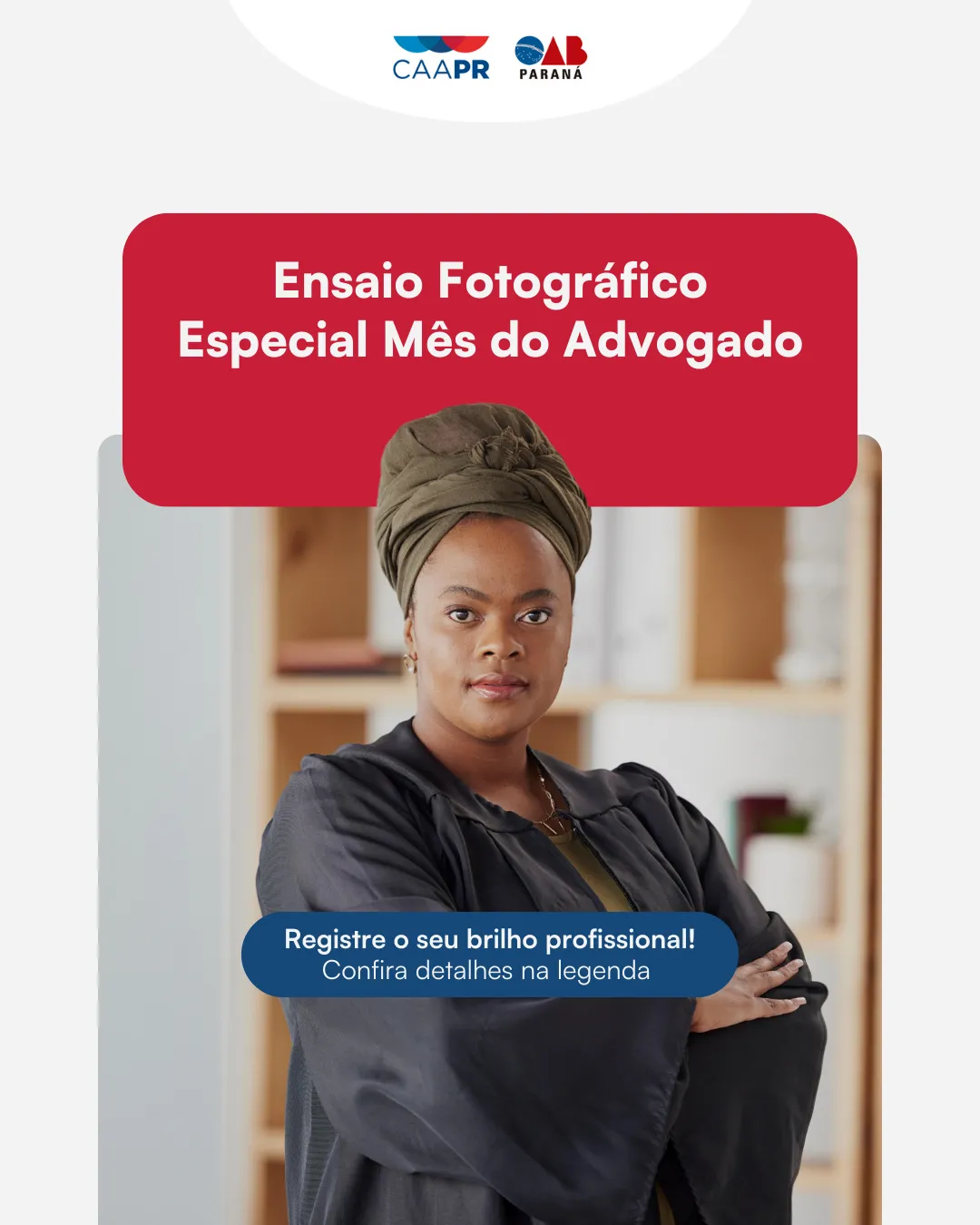 CAAPR promove ensaio fotográfico para valorizar imagem dos advogados 